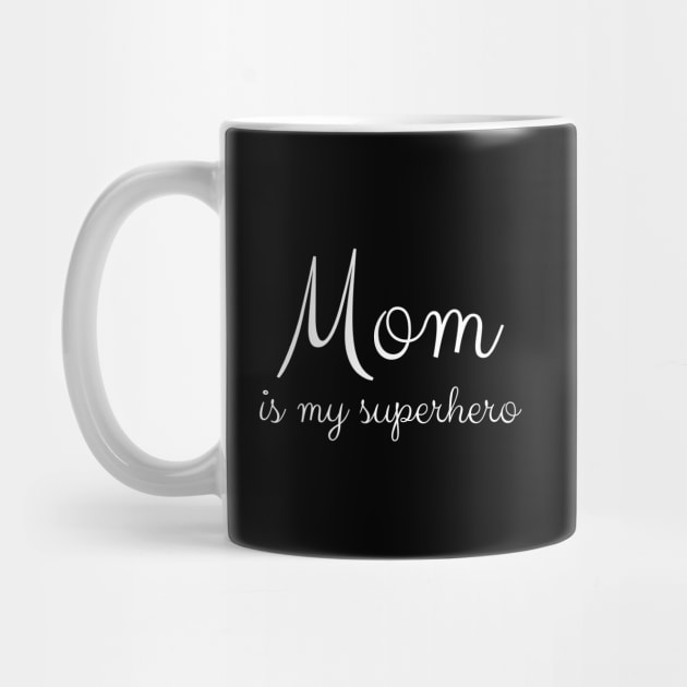 Mom is my superhero by UnCoverDesign